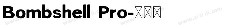 Bombshell Pro字体转换